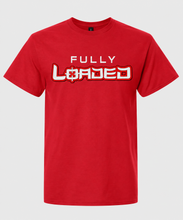 Load image into Gallery viewer, Fully Loaded - Design 1 Apparel