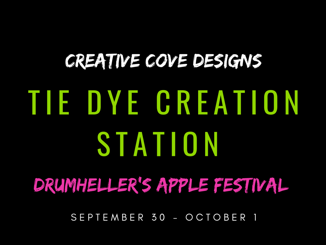 Tie Dye Creation Station Pre-Paid Ticket (Drumheller's Apple Festival September 30 - October 1)