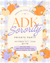 Load image into Gallery viewer, ADK Sorority Private Party 10/23/2026
