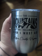 Load image into Gallery viewer, The Mountains Are Calling Wine Tumbler
