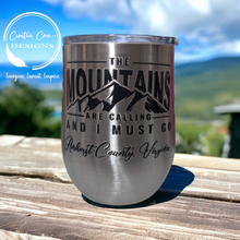 Load image into Gallery viewer, The Mountains Are Calling Wine Tumbler
