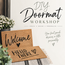 Load image into Gallery viewer, The Welcome Mat Workshop (September 29, 2026 @ 6 pm)
