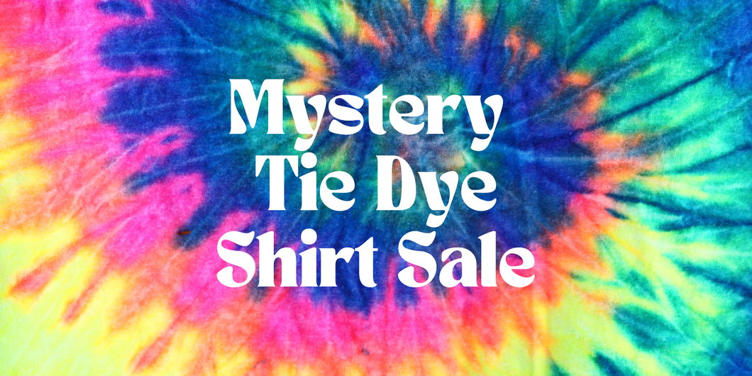 Mystery Tie Dye Shirt Sale