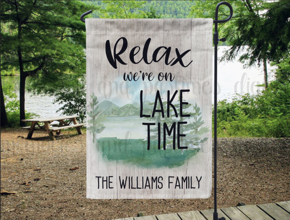 Relax We Are On Lake Time Garden Flag