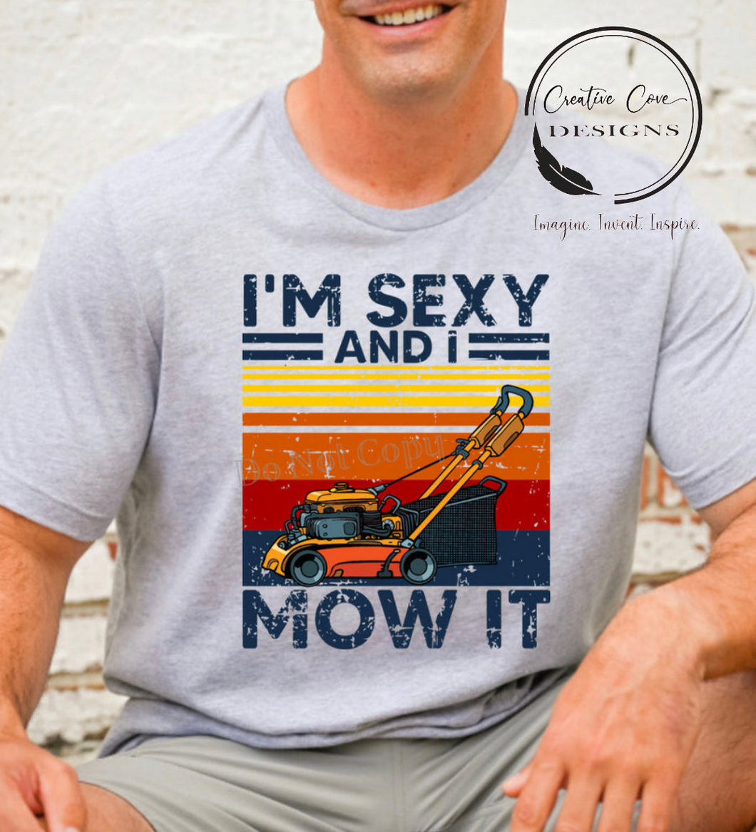 I'm Sexy And I Mow It